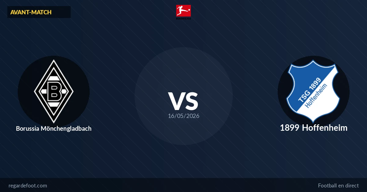 Avant-match Borussia Mönchengladbach vs 1899 Hoffenheim : les clés de la rencontre (Bundesliga)