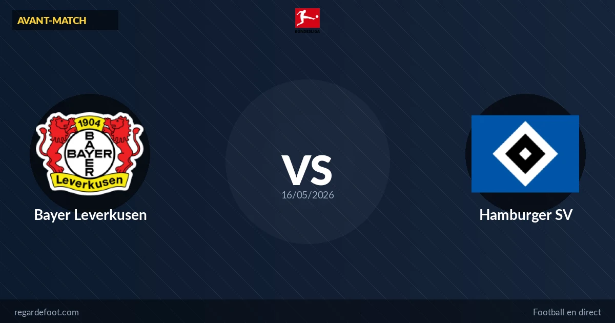 Avant-match Bayer Leverkusen vs Hamburger SV : les clés de la rencontre (Bundesliga)